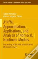 Aâ³Nâ²M: Approximation, Applications, And Analysis Of Nonlocal, Nonlinear Models