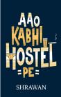 Aao Kabhi Hostel Pe - Preview
