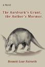 Aardvark'S Grunt, The Author'S Murmur. - Preview
