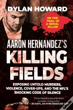 Capa do artigo Aaron Hernandez'S Killing Fields