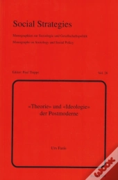 Ã‚Â«Theorieã‚Â» Und Ã‚Â«Ideologieã‚Â» Der Postmoderne