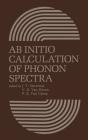 Ab Initio Calculation Of Phonon Spectra - Preview
