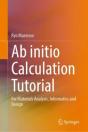 Ab Initio Calculation Tutorial - Preview