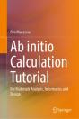 Ab Initio Calculation Tutorial - Preview