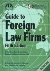Aba Guide To Foreign Law Firms 5th Ed