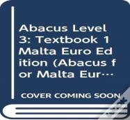 Abacus Level 3: Textbook 1 Malta Euro Edition