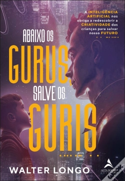 Capa do artigo Abaixo Os Gurus, Salve Os Guris