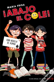 Capa do artigo ¡Abajo El Cole! (¡Abajo El Cole! 1)