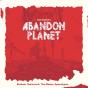 Abandon Planet (EN) - Preview