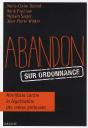 Abandon Sur Ordonnance ; Manifeste Contre La Légalisation Des Mères Porteuses - Preview