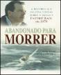 Abandonado Para Morrer - Preview