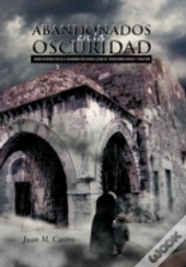 Abandonados En La Oscuridad