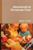 Abandoned At Christmas-Time
