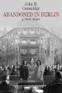 Abandoned In Berlin - Preview