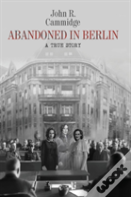 Abandoned In Berlin