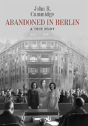 Abandoned In Berlin - Preview