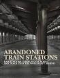 Abandoned Train Stations - Preview
