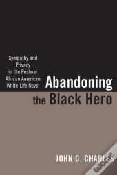 Abandoning The Black Hero