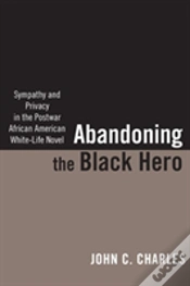 Capa do artigo Abandoning The Black Hero