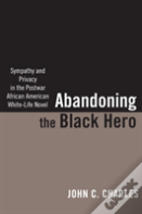 Abandoning The Black Hero