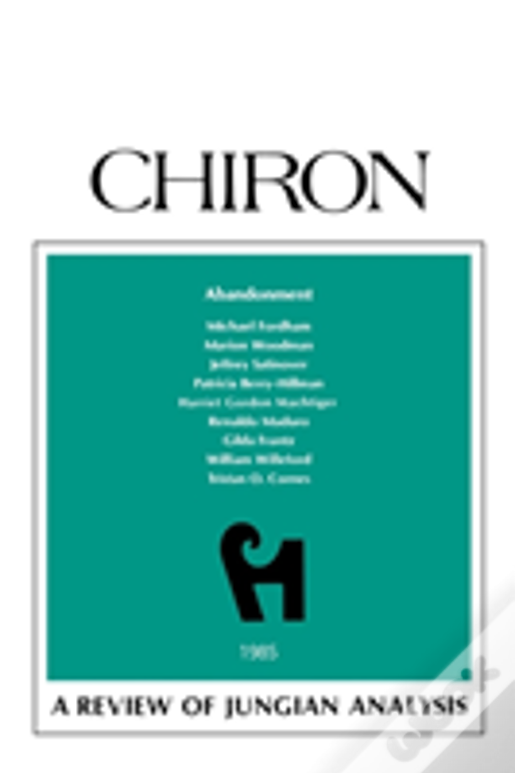 Abandonment; A Review Of Jungian Analysis.