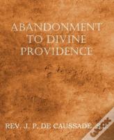Abandonment To Divine Providence