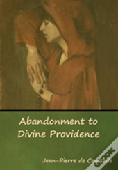 Abandonment To Divine Providence