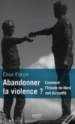 Capa do artigo Abandonner La Violence ? Comment L'Irlande Du Nord Sort Du Conflit.