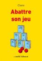 Abattre Son Jeu - Preview