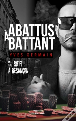 Capa do artigo Abattus A Battant - Du Rififi A Besancon