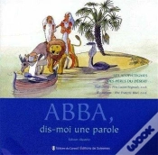 Capa do artigo Abba, Dis-Moi Une Parole  (Édition Illustrée)