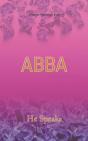Abba He Speaks - Preview