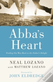 Capa do artigo Abba`S Heart Â€“ Finding Our Way Back To The Father`S Delight