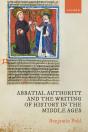 Abbatial Authority And The Writing Of History In The Middle Ages - Preview