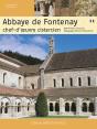 Abbaye De Fontenay ; Chef-D'Oeuvre Cistercien - Preview