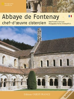 Capa do artigo Abbaye De Fontenay ; Chef-D'Oeuvre Cistercien