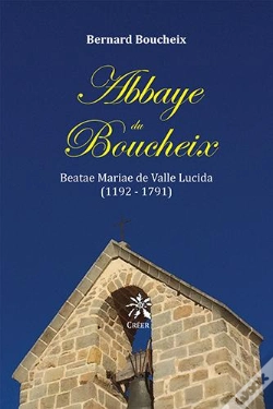Capa do artigo Abbaye Du Boucheix - Beatae Mariae De Valle Lucida (1192 - 1791)