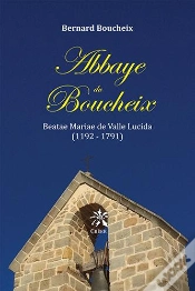 Capa do artigo Abbaye Du Boucheix - Beatae Mariae De Valle Lucida (1192 - 1791)
