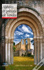 Capa do artigo Abbayes Et Prieurés De Vendée. Guide D