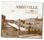 Abbeville Il Y A 100 Ans - Preview