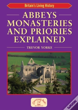 Capa do artigo Abbeys Monasteries And Priories Explained