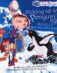 Abbie Rose And The Magic Suitcase: Picking Up A Penguinâ€™S Egg Really Got Me Into Trouble