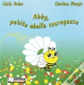 Abby, Petite Abeille Courageuse