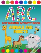 Abc Animals And Insects Dot Marker Activity Book