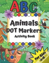 Abc Animals Dot Markers Activity Book