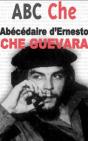 Abc Che ; Abécédaire D'Ernesto Che Guevara - Preview