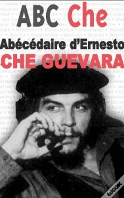 Capa do artigo Abc Che ; Abécédaire D'Ernesto Che Guevara