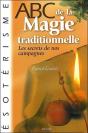 Abc De La Magie Traditionnelle ; Les Secrets De Nos Campagnes - Preview