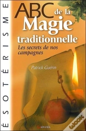 Capa do artigo Abc De La Magie Traditionnelle ; Les Secrets De Nos Campagnes