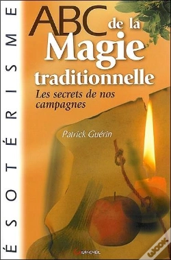 Capa do artigo Abc De La Magie Traditionnelle ; Les Secrets De Nos Campagnes